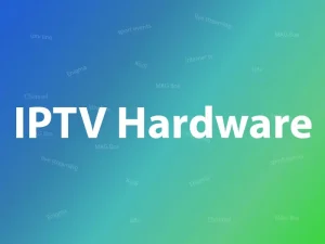 hardware for watching IPTV